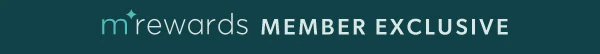 mRewards member exclusive.