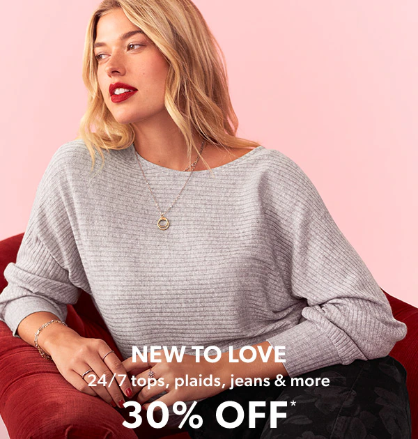 New to love. 24/7 tops, plaids, jeans & more 30% off*. Model wearing maurices clothing.