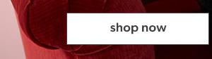 Shop now.