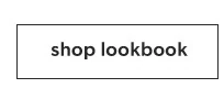 Shop lookbook.