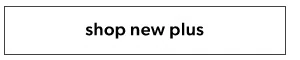 Shop new plus.