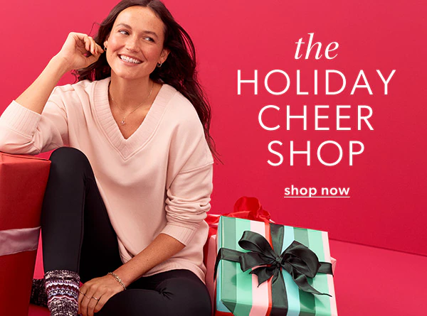 The holiday cheer shop. Shop now.