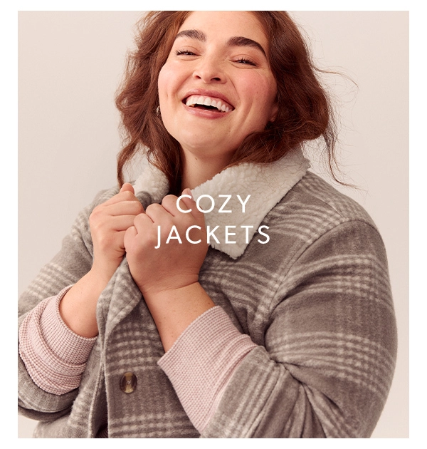 Cozy jackets.