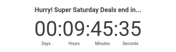 Hurry! Super Saturday Deals end in...