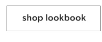 Shop lookbook.