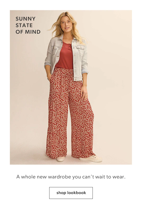 Sunny state of mind. A whole new wardrobe you can't wait to wear. Shop lookbook.
