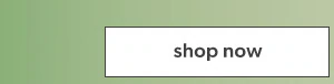 Shop now.