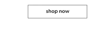 Shop now.
