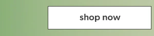 Shop now.