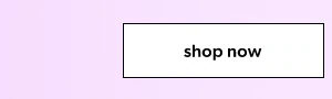 Shop now.