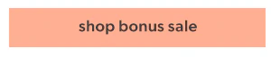 Shop bonus sale.