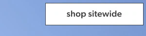 Shop sitewide.