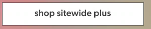 Shop sitewide plus.