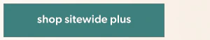 Shop sitewide plus.