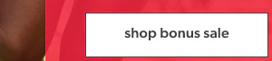 Shop bonus sale.