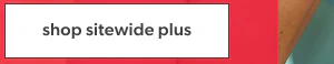 Shop sitewide plus.