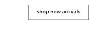 Shop new arrivals.