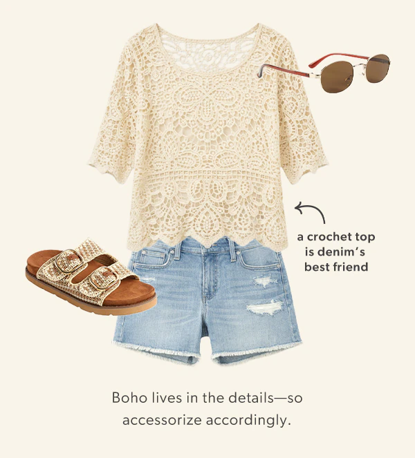 Boho lives in the details—so accessorize accordingly. A crochet top is denim's best friend.