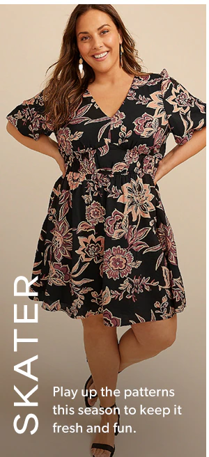 Skater. Play up the patterns this season to keep it fresh and fun.