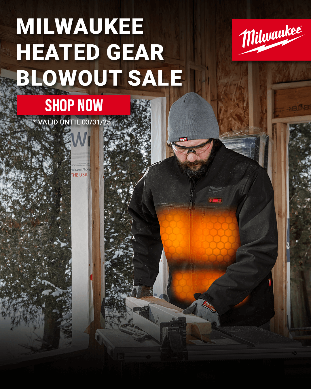 Milwaukee Heated Gear Blowout Sale | Shop Now & Save Until 03/31/25