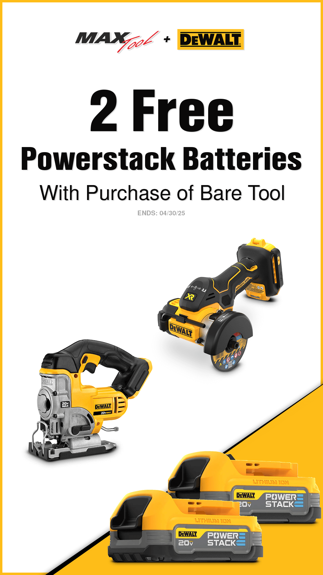 1 Week Left - Get 2 Free DeWALT Powerstack Batteries With Purchase of Select Bare Tools