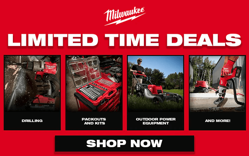 Limited Time Milwaukee Deals | Shop Now
