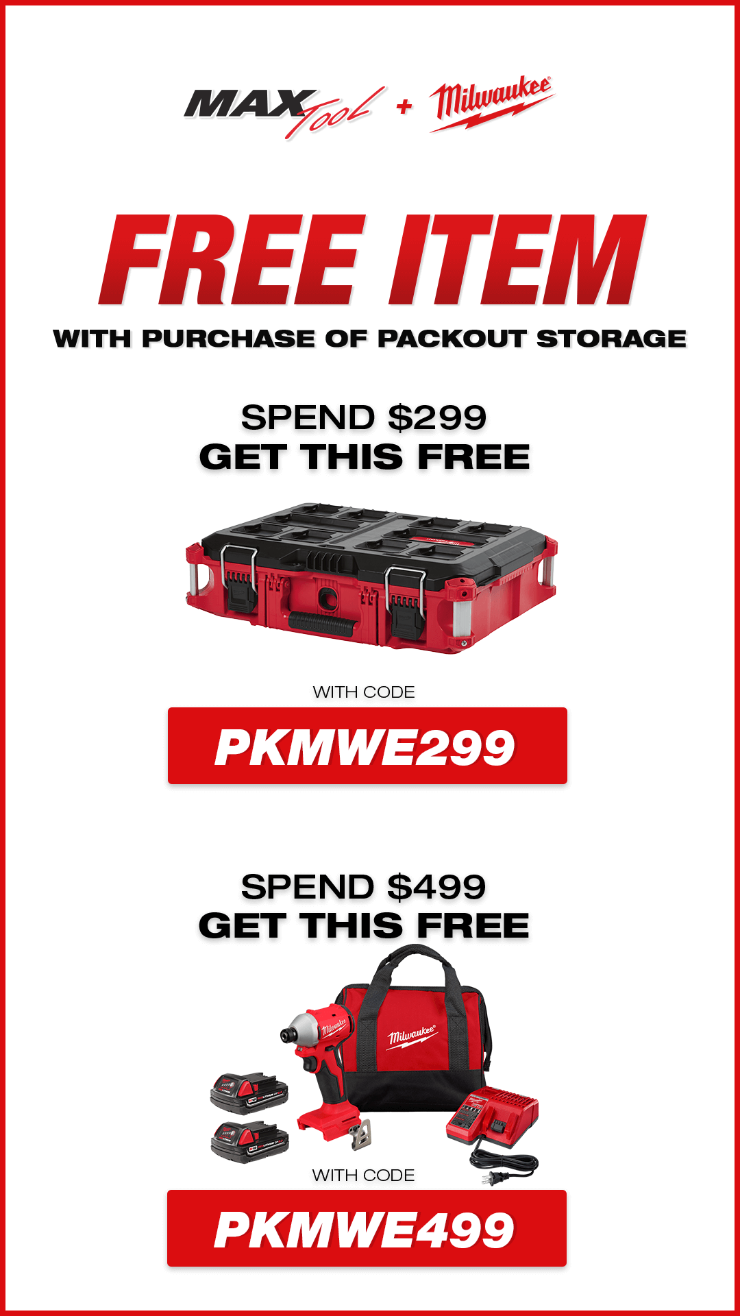 Free Milwaukee Item With Purchase of Select PACKOUT Storage | Spend $299 Get A Gift Free Using Code: PKMWE299 or Spend $499 Get A Free Item Using Code: PKMWE499