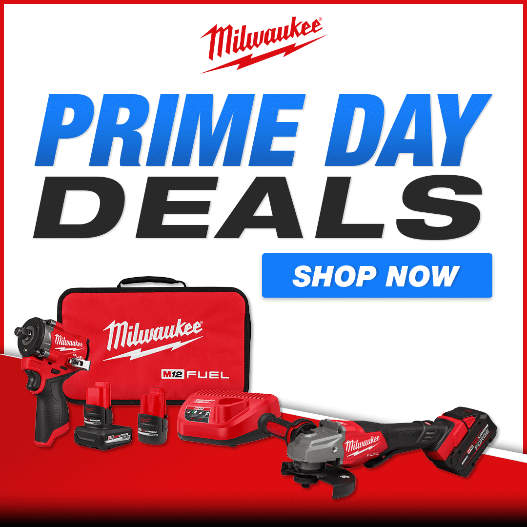 PRIME DAY DEALS - 2 DAYS ONLY SAVE INSTANTLY ON MILWAUKEE TOOL