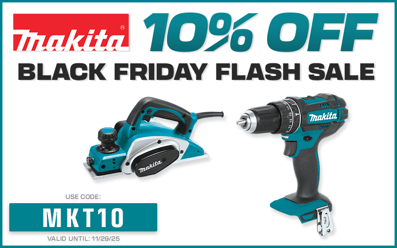 Makita Black Friday Sale | Save 10% Off Using Code: MKT10