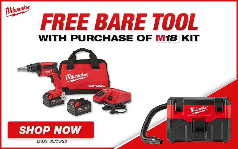 FINAL WEEK: Free Milwaukee Bare Tool With Purchase of Select M18 Kits