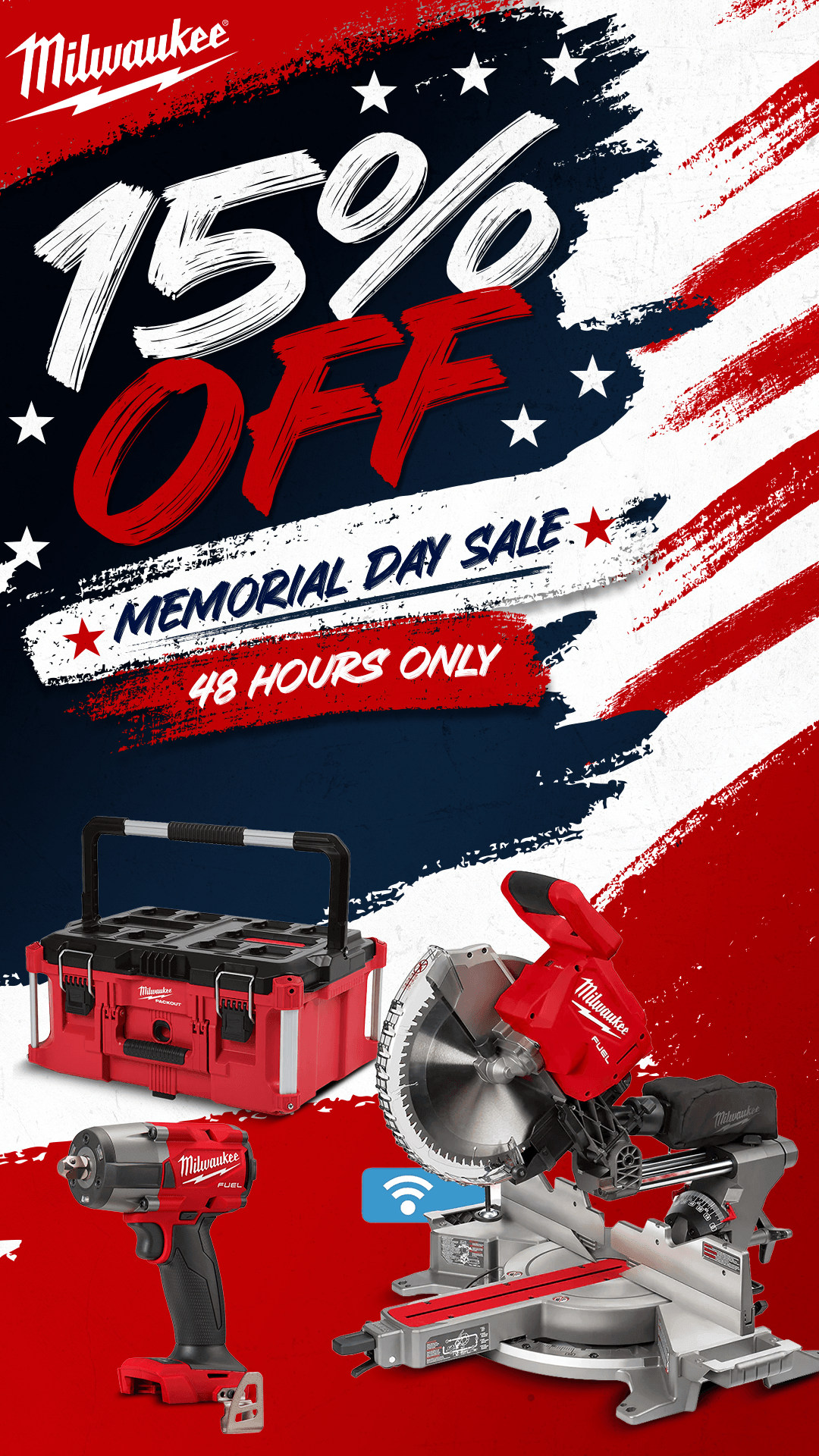 Subject: 15% OFF Milwaukee — 48 Hours Only :star2: Preview: Save 15% OFF during our limited-time Memorial Day sale.