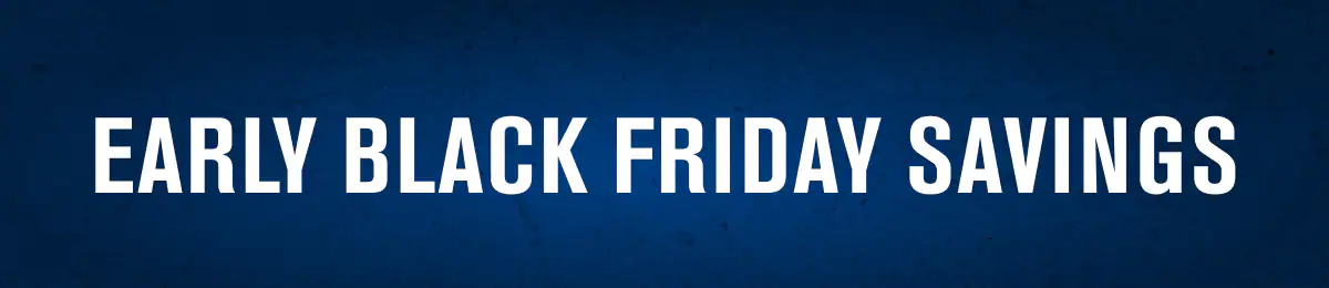Early Black Friday Savings