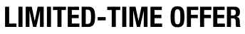 Limited-Time Offer