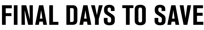 FINAL DAYS TO SAVE
