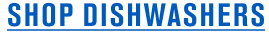 Shop Dishwashers