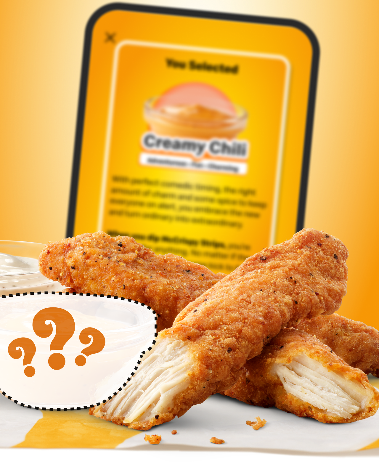 Order McCrispy Strips in the app today to unlock exclusive access to The Dip Whisperer playlist within the app.