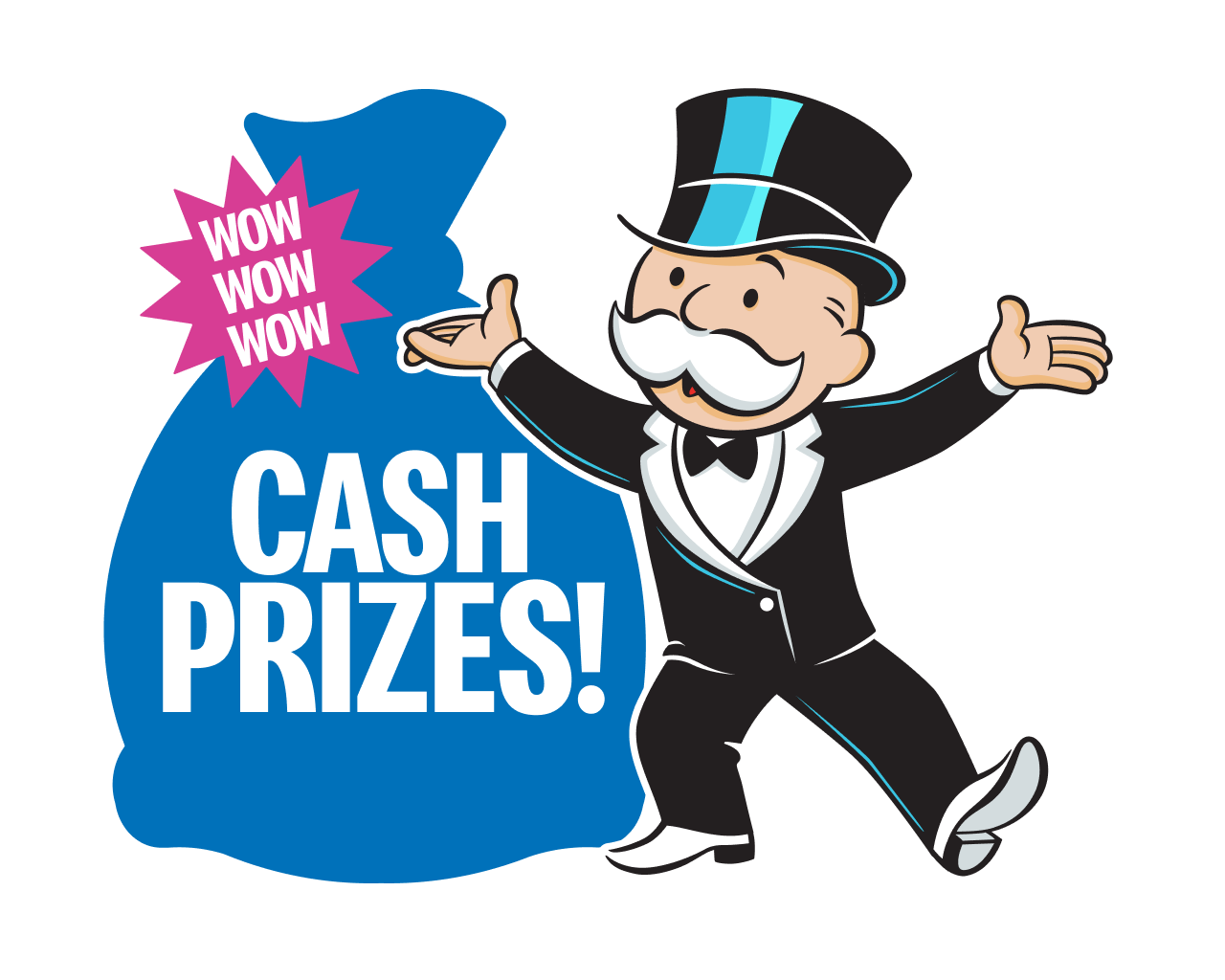 Wow, wow, wow! Cash prizes!
