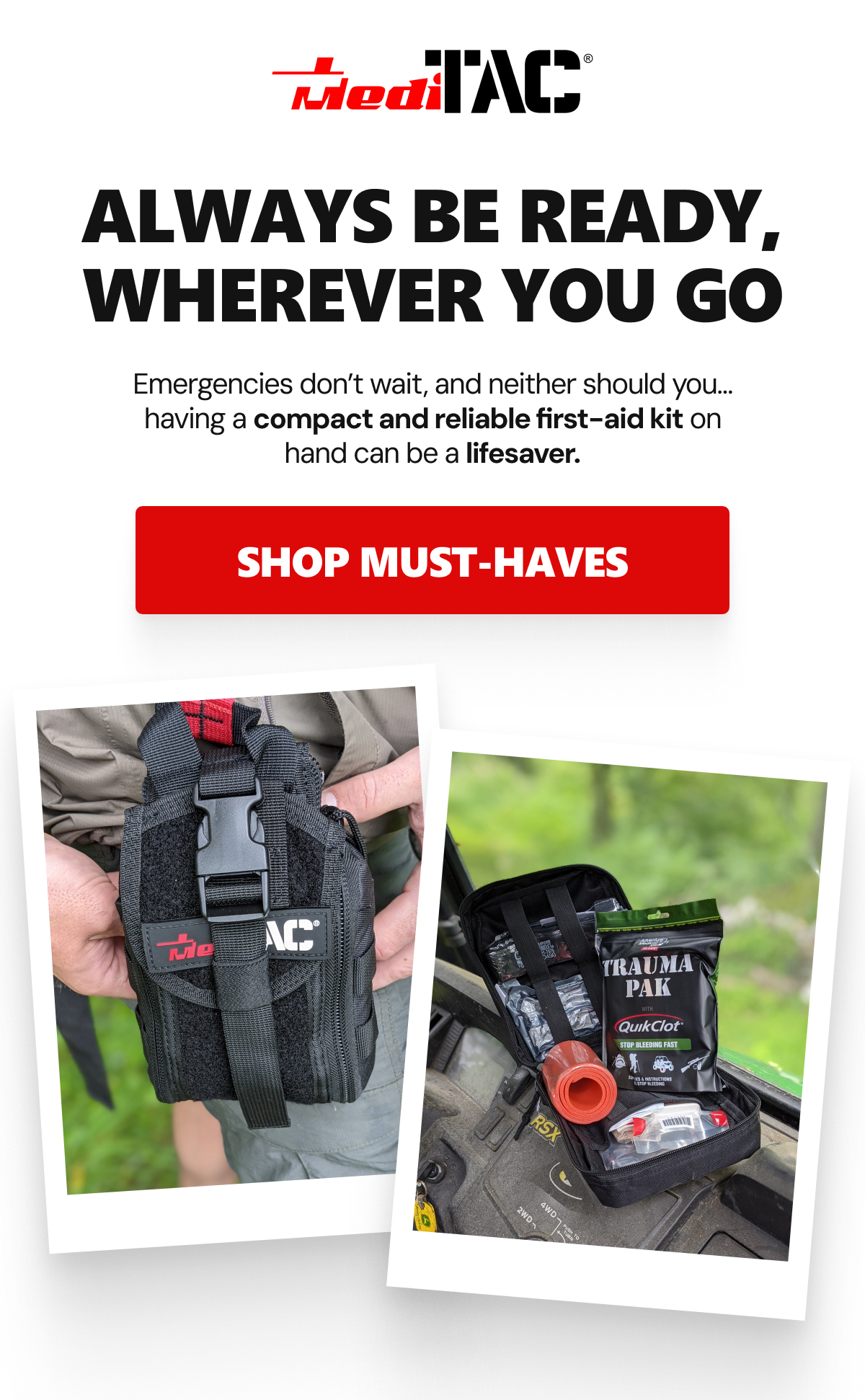 Always be ready, wherever you go