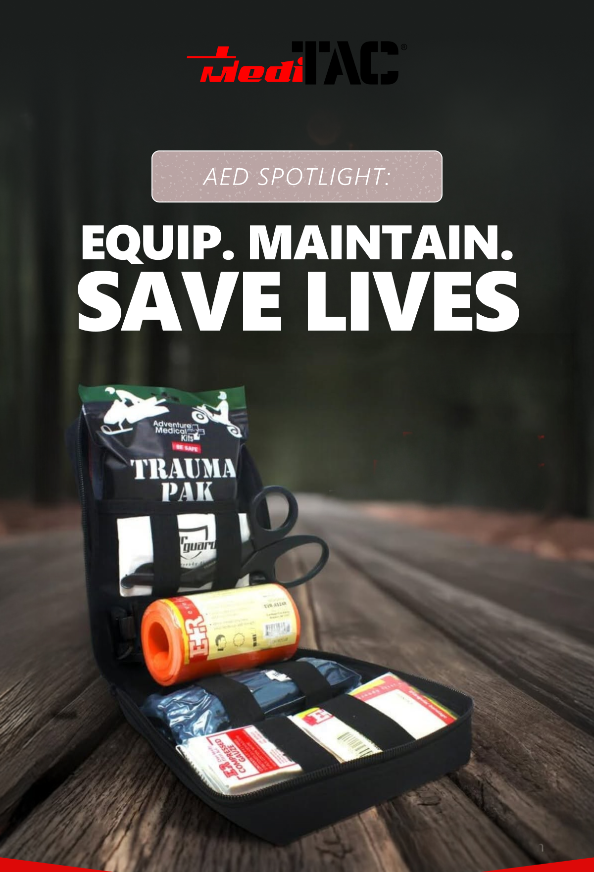 AED SPOTLIGHT: EQUIP. MAINTAIN. SAVE LIVES