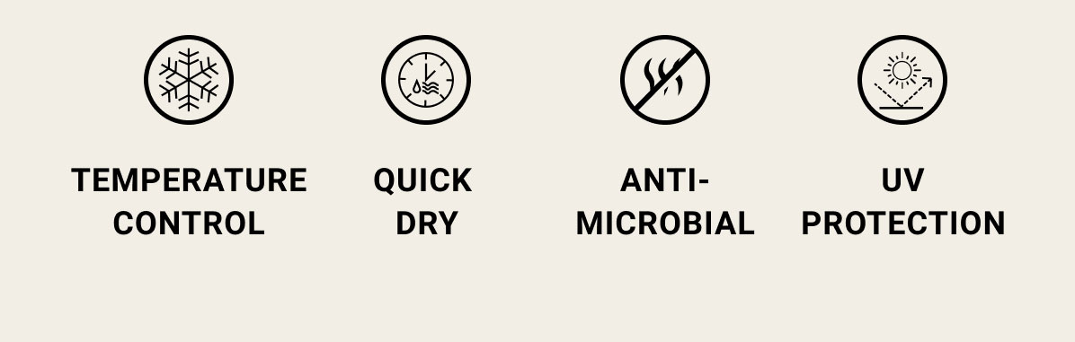 Temperature Control | Quick Dry | Anti-Microbial | UV Protection