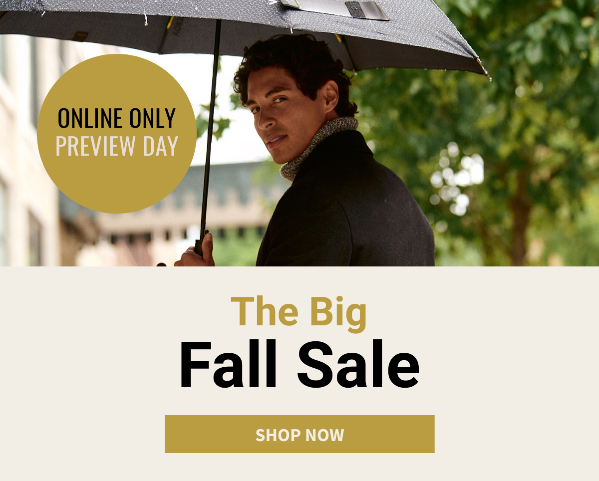 ONLINE ONLY PREVIEW DAY | The Big Fall Sale | Shop Now