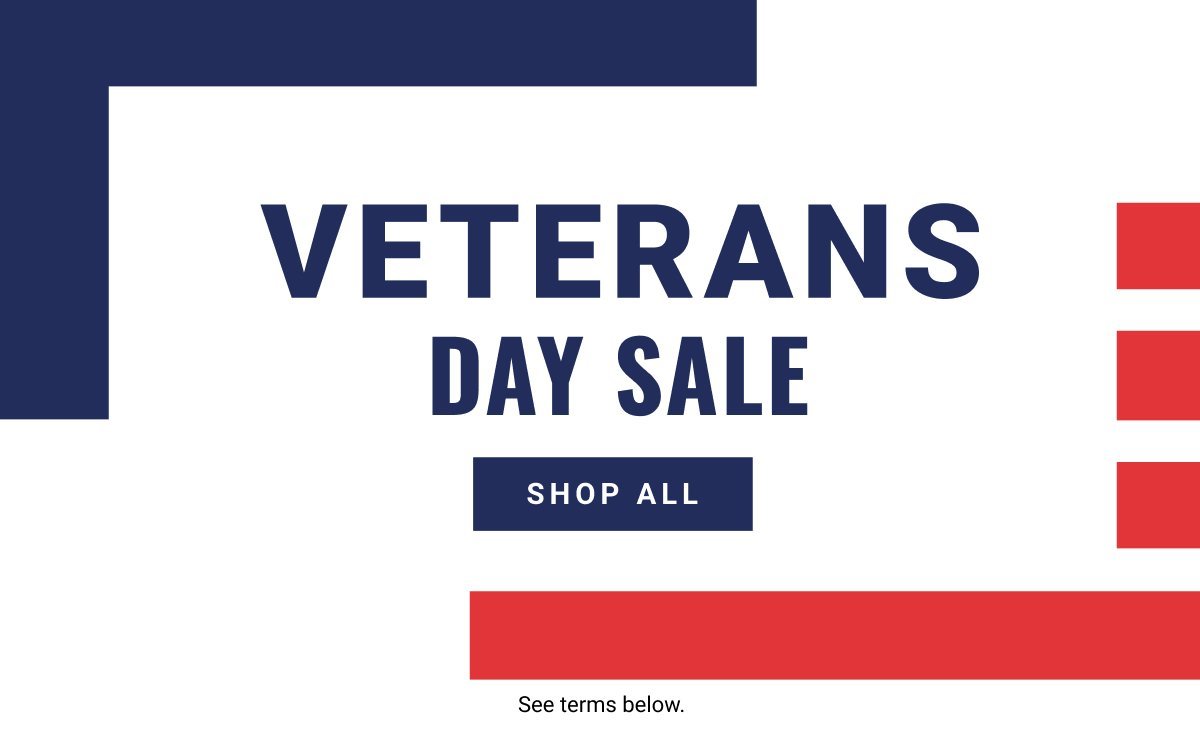 Veterans Day Sale Shop Now | See terms below.
