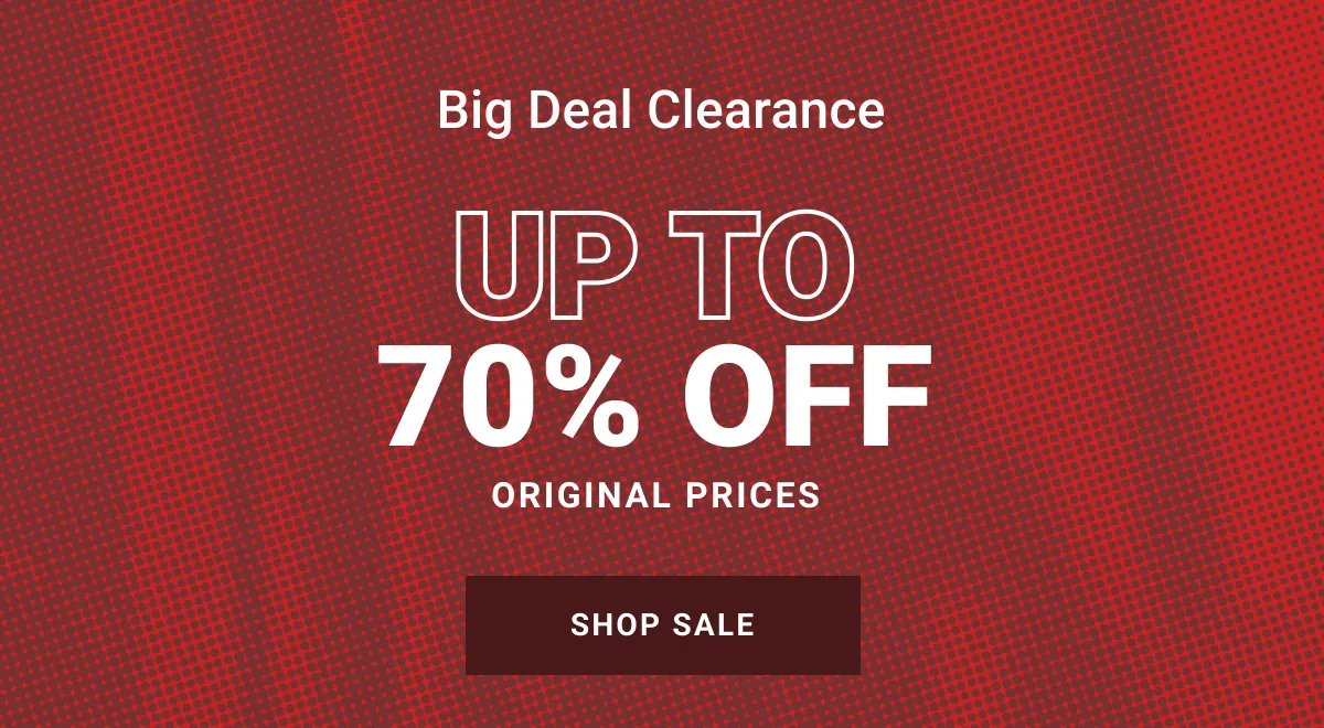 Big Deal Clearance New Markdowns Up to 70% off original prices Shop Clearance See terms.