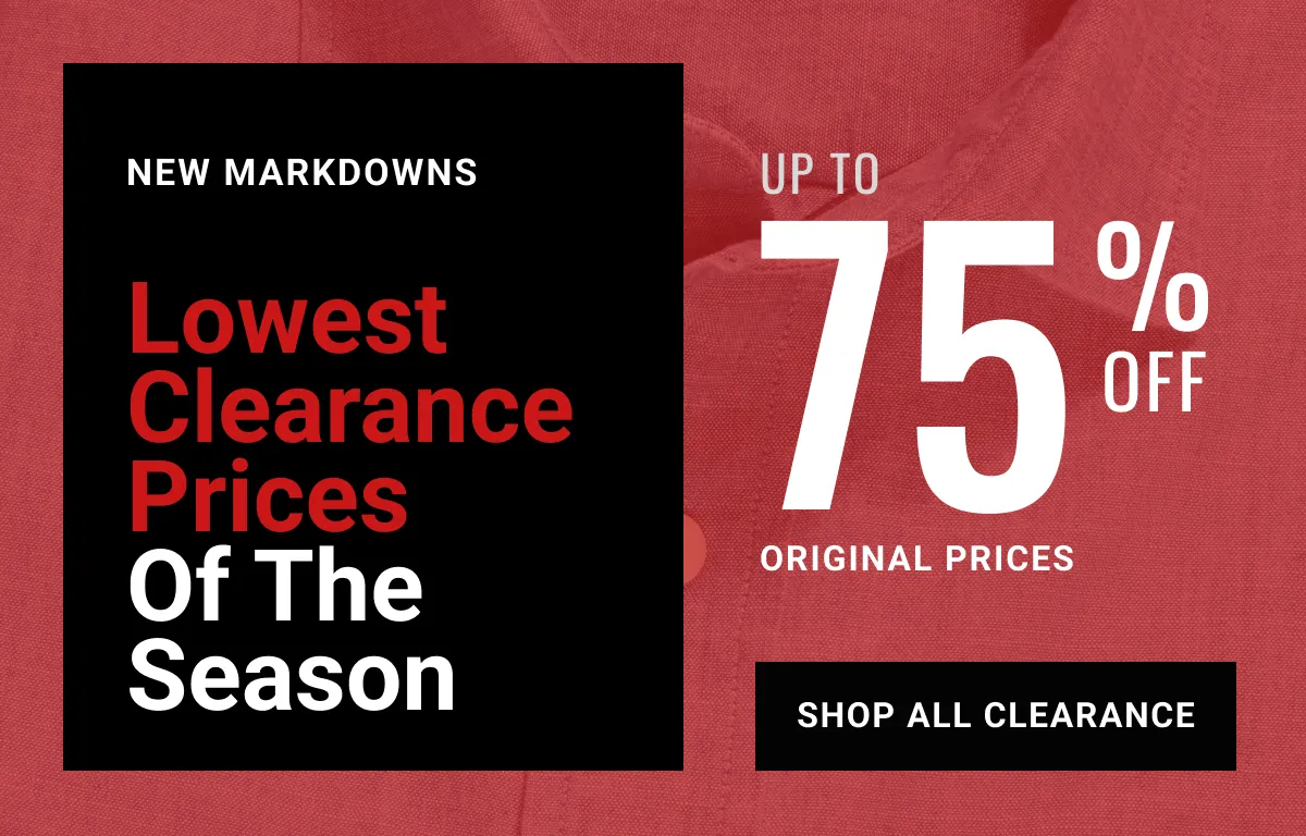Big Deal Clearance Event Up to 70% off original prices + New Markdowns Shop All See terms below.