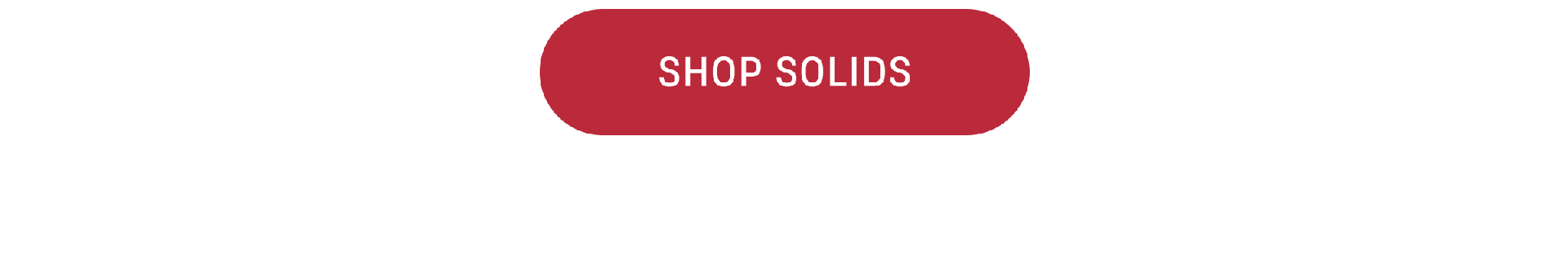 Shop Solids