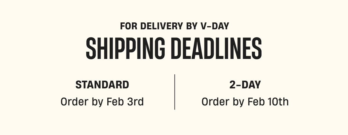 V-Day Shipping Deadlines