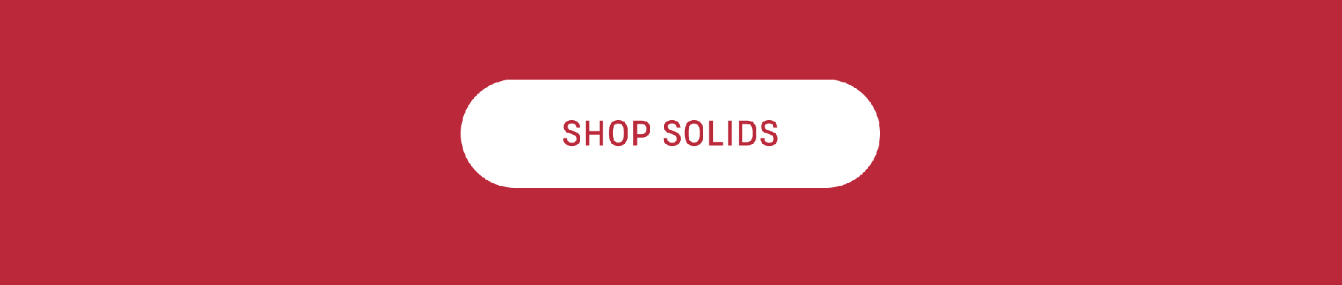 Shop Solids