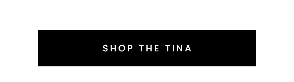Shop The Tina