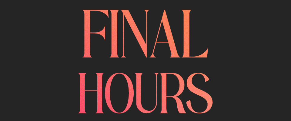 Final Hours
