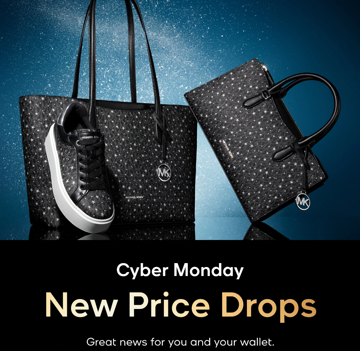 Cyber Monday New Price Drops Great news for you and your wallet.